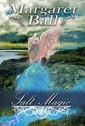 Salt Magic: A Regency fantasy romance  (Regency Magic Book 1) by Margaret Ball