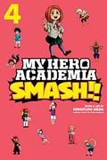 My Hero Academia: Smash!!, Vol. 4 (My Hero Academia Smash!! #4) by Hirofumi Neda