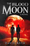 The Blood Moon (Under the Moon #3) by David Neth