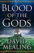 Blood of the Gods (The Ascension Cycle #2) by David Mealing