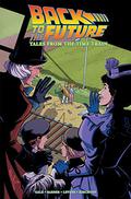 Back to the Future: Tales From the Time Train (IDW Back to the Future Comic Series #6) by Bob Gale