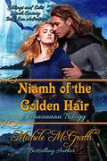 Niamh of the Golden Hair (Manannan Trilogy #2) by Michele McGrath