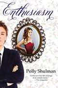 Enthusiasm [UNABRIDGED], by Polly Shulman