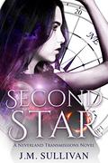 Second Star: The Neverland Transmissions #1 (Neverland Transmissions #1) by J.M. Sullivan