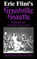 Grantville Gazette, Volume 46 (Grantville Gazette #46) by David Carrico