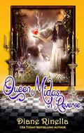 Queen Midas in Reverse (Rock and Roll Fantasy Collection #3) by Diane Rinella