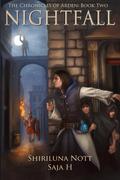 Nightfall (The Chronicles of Arden #2) by Shiriluna Nott