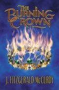 Burning Crown (The Serpent's Egg Trilogy #2) by J. Fitzgerald McCurdy