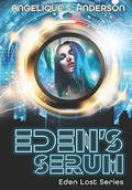 Eden's Serum (Eden Series #1) by Angelique S. Anderson