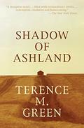 Shadow of Ashland (Ashland #1) by Terence M. Green