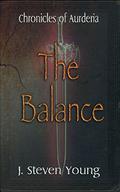 The Balance (Chronicles of Aurderia #1) by J. Steven Young