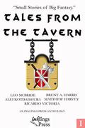 Tales From The Tavern: Small Stories of Big Fantasy by Matthew Harvey