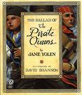 The Ballad of the Pirate Queens by Jane Yolen