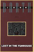 Lost in the Funhouse by John Barth