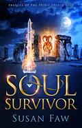 Soul Survivor (Spirit Shield Saga #.5) by Susan Faw
