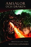 Amsalor och draken by Mattias Lönnebo