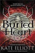 Buried Heart by Kate Elliott