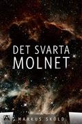 Det svarta molnet by Markus Sköld