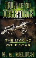 Tour of the Merrimack: Volume One (Tour of the Merrimack #1-2) by R.M. Meluch
