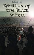 Rebellion of the Black Militia by Richard Nell