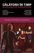 Călătorii în timp. Antologie de povestiri SF by Liviu Radu