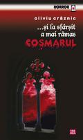....Și la sfârșit a mai rămas coșmarul  (...And Then The Nightmare Came At Last) by Oliviu Crâznic