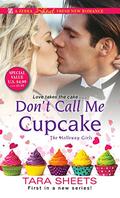 Don't Call Me Cupcake (The Holloway Girls #1) by Tara Sheets