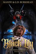 The Black Lily  (The Arestea Chronicles, #1) by Mandy Burkhead