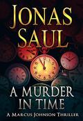 A Murder in Time by Jonas Saul