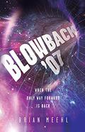 Blowback '07 (Blowback Trilogy #1) by Brian Meehl