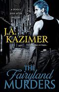 The Fairyland Murders (Deadly Ever After #1) by J.A. Kazimer