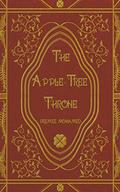 The Apple-Tree Throne by Premee Mohamed