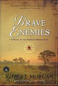 Brave Enemies by Robert Morgan