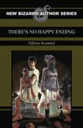 There's No Happy Ending by Tiffany Scandal