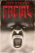 Facial by Jeff Strand