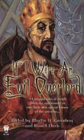 If I Were An Evil Overlord by David Bischoff