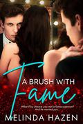 A Brush With Fame by Melinda Hazen