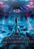 Hinter Dornenhecken und Zauberspiegeln by Kate Forsyth
