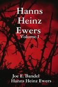 Hanns Heinz Ewers Volume I by Hanns Heinz Ewers