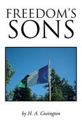 Freedom's Sons (Northwest Independence Novels #5) by H.A. Covington