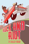 Rock and Riot (Rock and Riot #1) by Chelsey Furedi