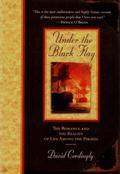 Under the Black Flag: The Romance and the Reality of Life Among the Pirates by David Cordingly