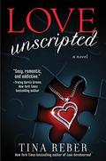 Love Unscripted (Love #1) by Tina Reber