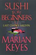 Sushi for Beginners by Marian Keyes