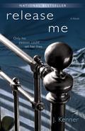 Release Me by J. Kenner
