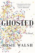 Ghosted by Rosie Walsh