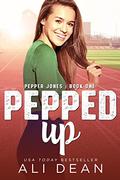 Pepped Up by Ali Dean