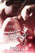 Okay (Something More #2) by Danielle Pearl