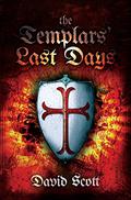 The Templars' Last Days by David Scott