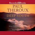 Deep South: Four Seasons on Back Roads by Paul Theroux
